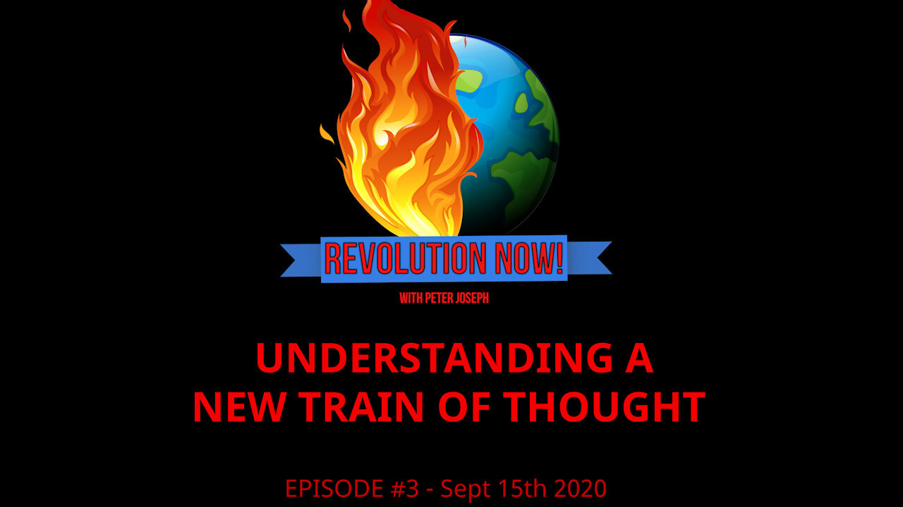 Revolution Now! with Peter Joseph | Ep #3 | Sept 15 2020