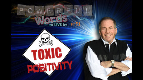 TOXIC POSITIVITY