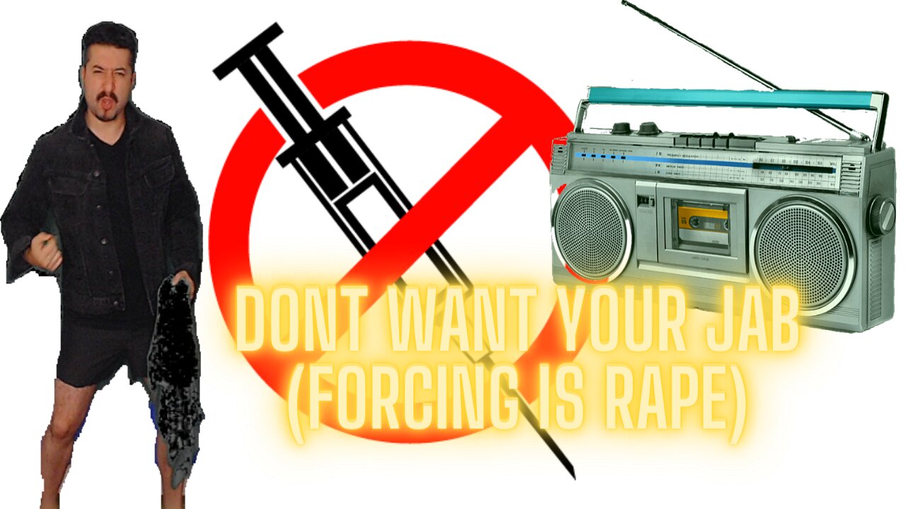 MR MAVERICK - DONT WANT YOUR JAB (FORCING IS RAPE)
