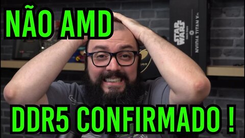 Não ! AMD Somente com DDR5 Confirmado !