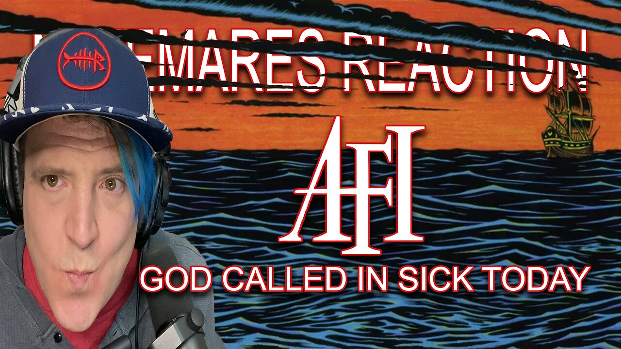 AFI - God Called In Sick Today Reaction