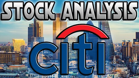 Citigroup Inc. (C) Update | Stock Analysis | THIS ALWAYS SUPRISES ME