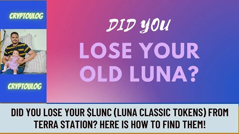 Did You Lose Your $LUNC (LUNA Classic Tokens) From Terra Station? Here Is How To Find Them!