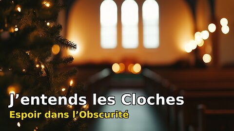 J’entends les Cloches (Noël 2024) - Français