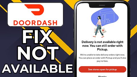 HOW TO FIX DOORDASH DASH NOW UNAVAILABLE