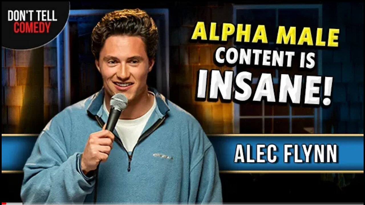 Alpha Male Content is Insane | Alec Flynn | Stand Up Comedy