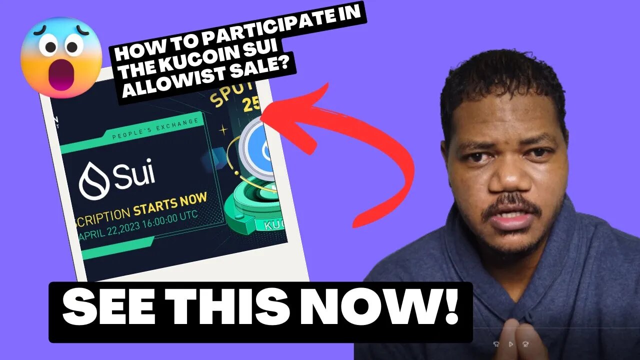 How To Participate In The Sui Allowist Sale On Kucoin? Receive Allowist Email Yet? Guaranteed Allo?