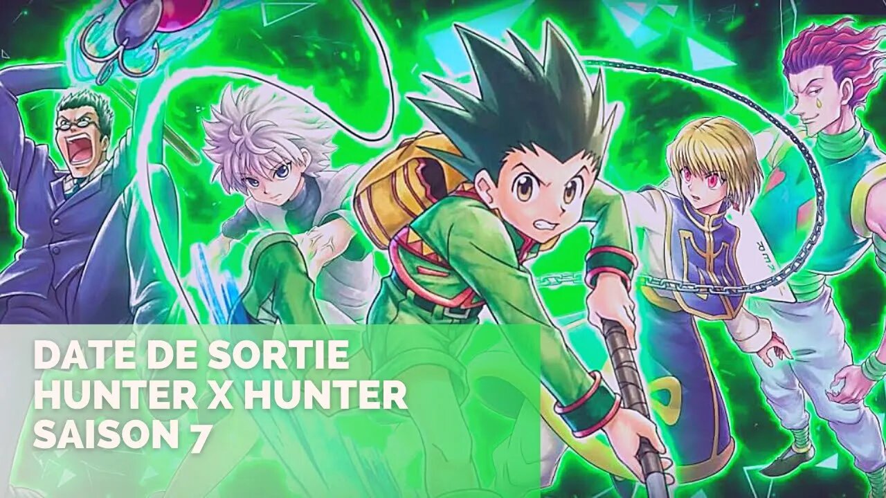 Date de Sortie Hunter x Hunter Saison 7