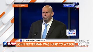 Tipping Point - John Fetterman Was Hard to Watch