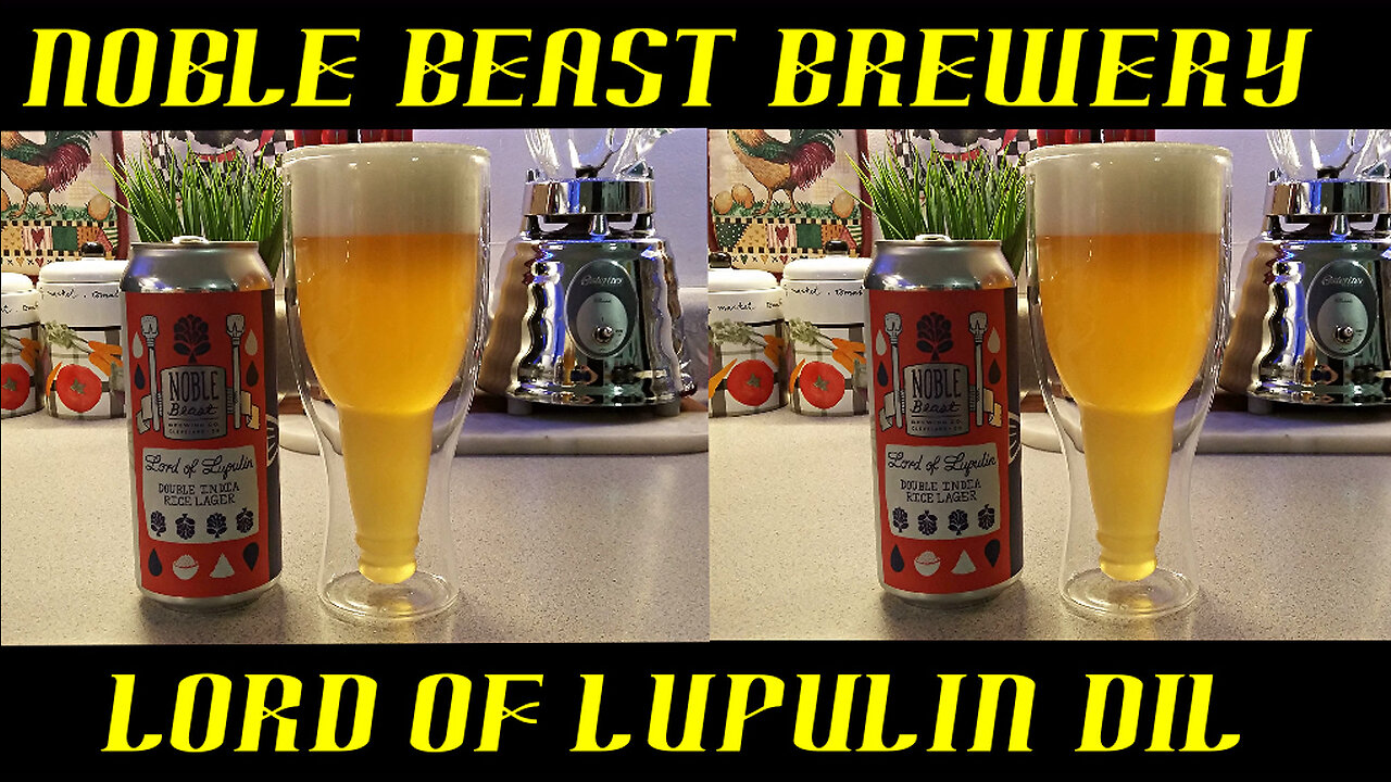 Noble Beast Brewery ~ Lord of Lupilin DIL