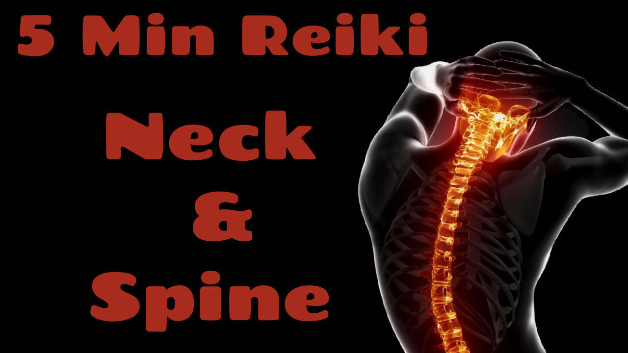 Reiki Neck & Spine l 5 Minute Session l Healing Hands Series