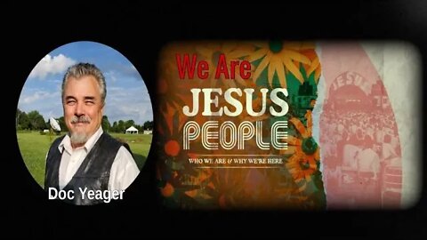 We Are JESUS PEOPLE by Dr Michael H Yeager