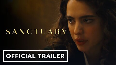 Sanctuary - Official Trailer