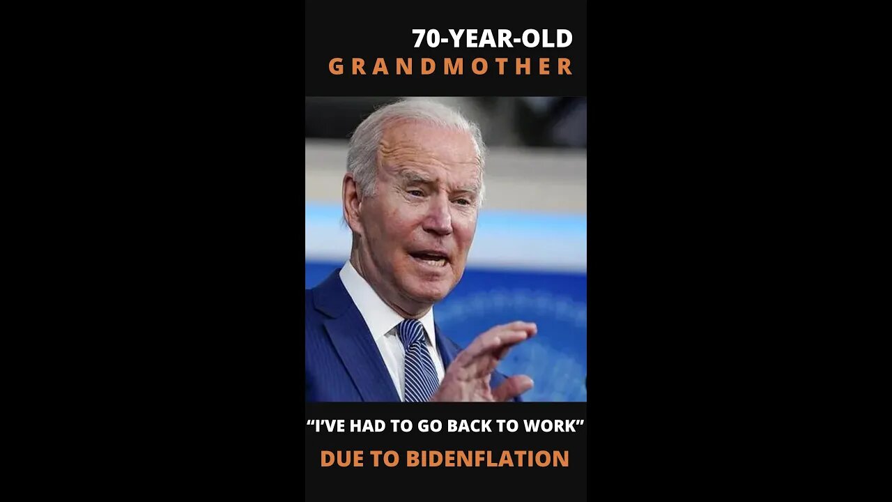 70-Year-Old Grandmother: “I’ve Had to Go Back to Work” Due to Bidenflation
