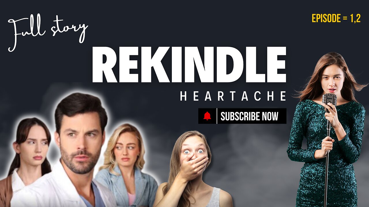 Episode 1,2 | Rekindled Heartache | Pocket FM