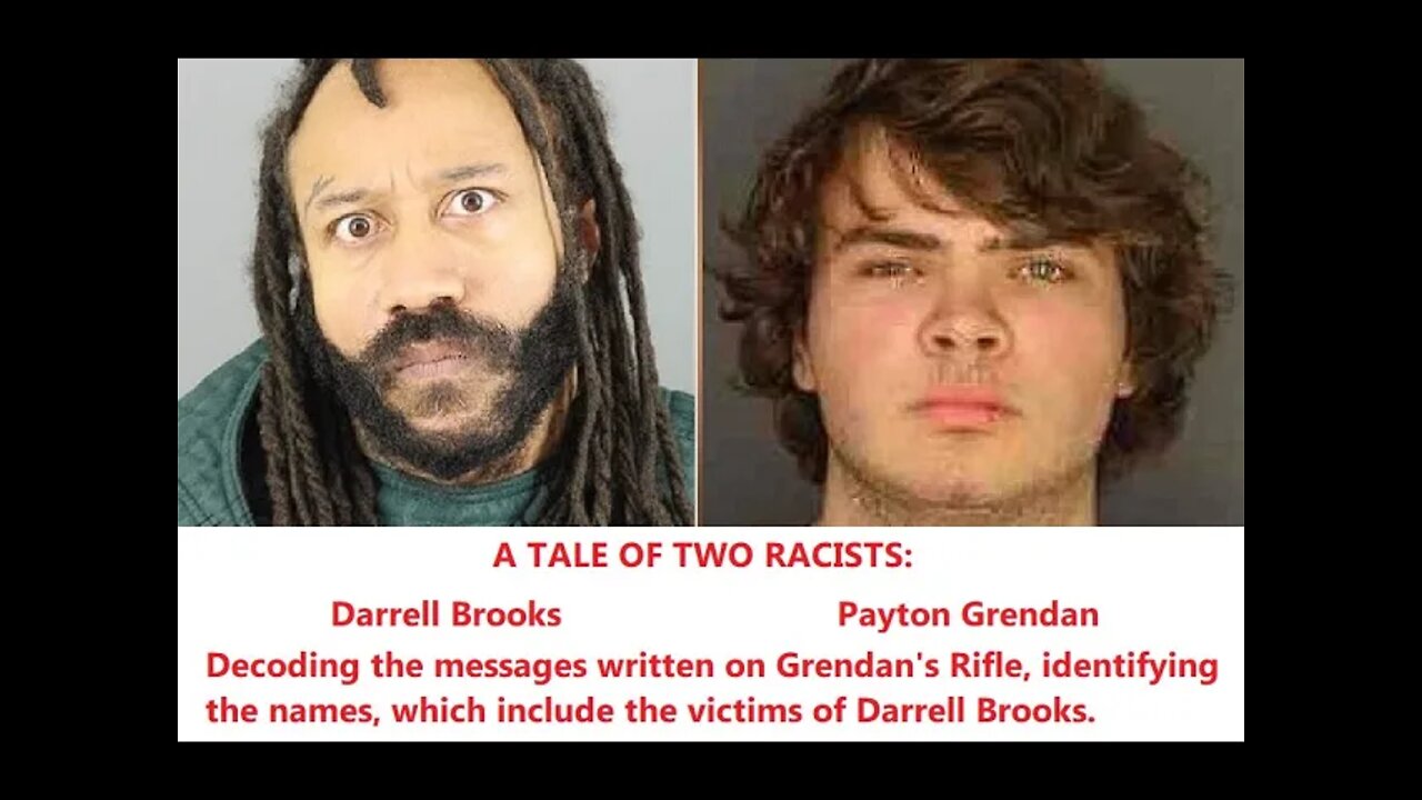 A tale of two racists. Waukesha Killer Darrel Brooks, Buffalo KIller Payton Grendan.