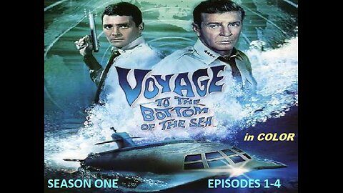 Irwin Allen's VOYAGE TO THE BOTTOM OF THE SEA in COLOR Season One, Episodes 1-4