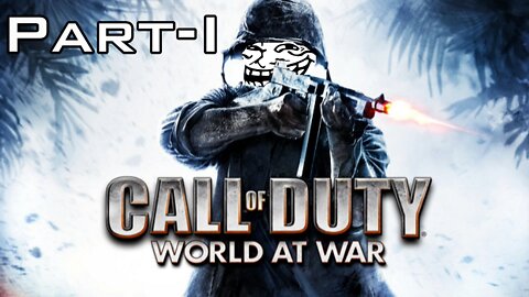 Call Of Duty World At War: Part-1 (Semper Fi)