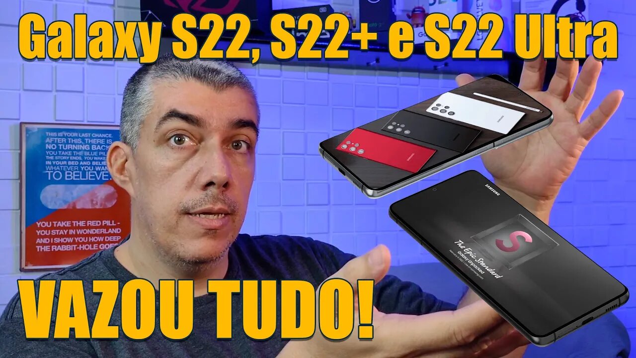 Galaxy S22, S22+ e S22 Ultra, Vazou tudo!