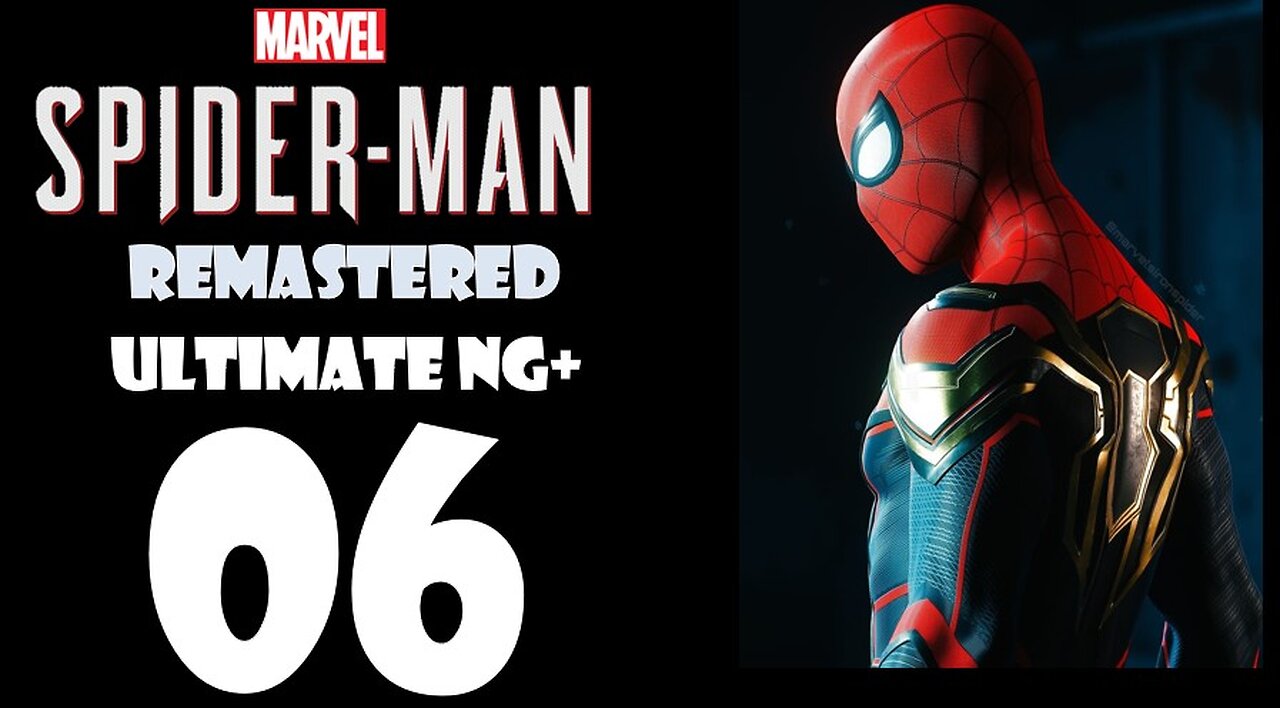 Marvel's Spider-Man Remastered (PS5) Walkthrough - ULTIMATE NG+ Hybrid Suit - Part 006