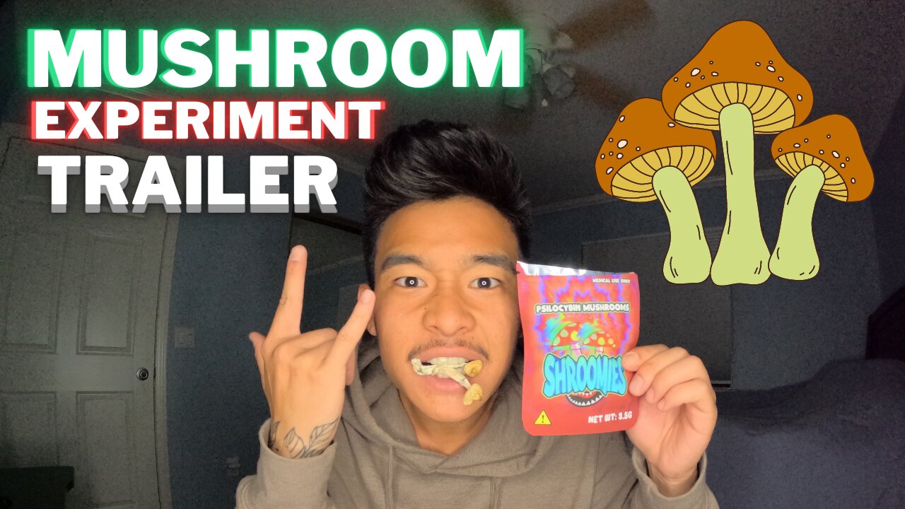 Mushroom 1g Experiment Trailer