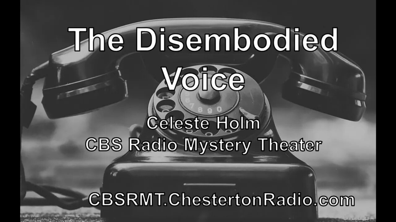 The Disembodied Voice - Celeste Holm - CBS Radio Mystery Theater