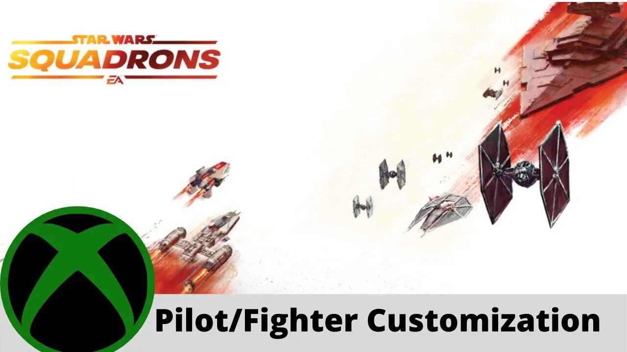 STAR WARS: Squadrons Pilot & Fighter full customization options