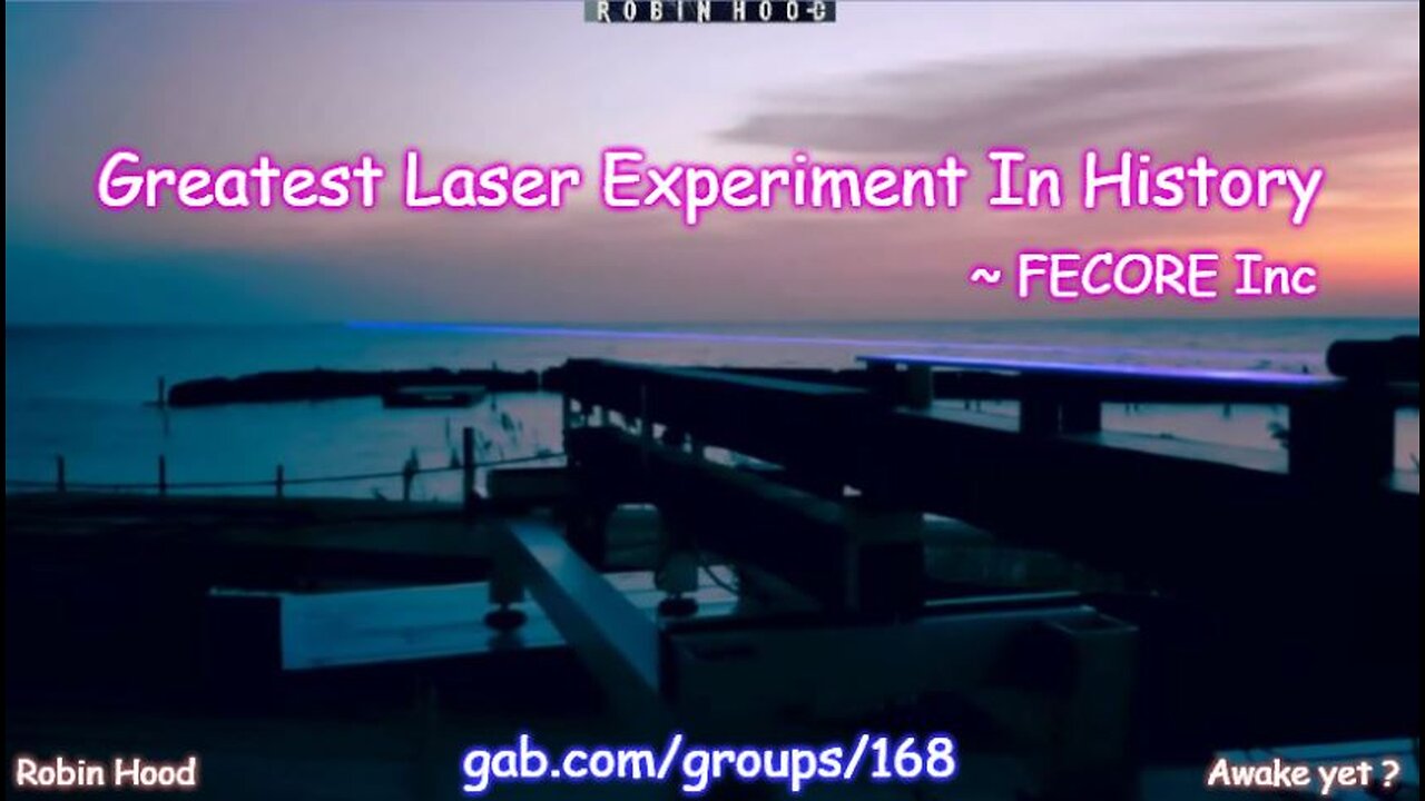 Greatest Laser Experiment In History 2 FECORE