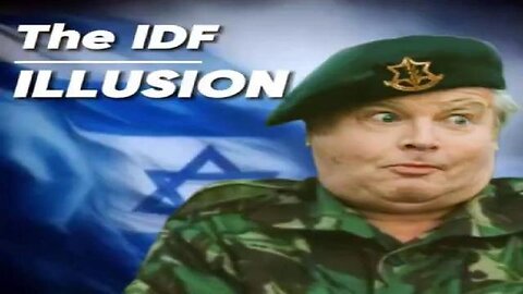 THE IDF ILLUSION