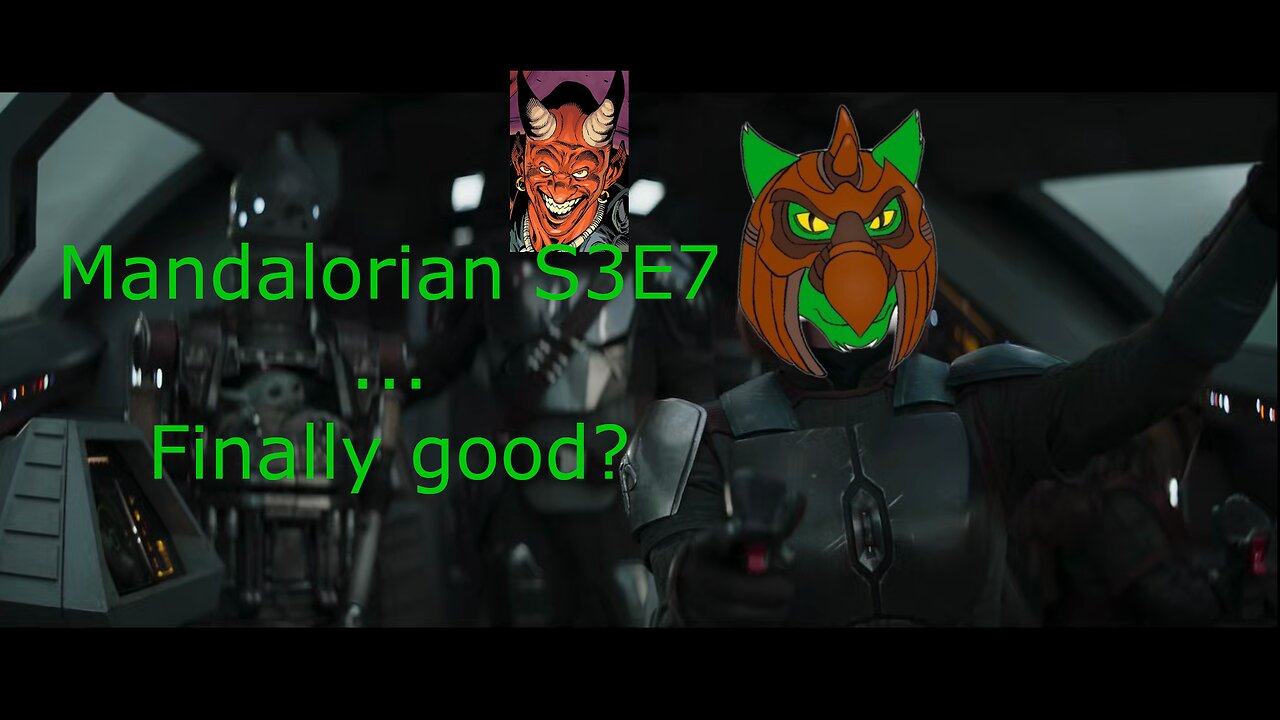 NetCat discusses Mandalorian season 3 episode 7 with friends! Finally good?