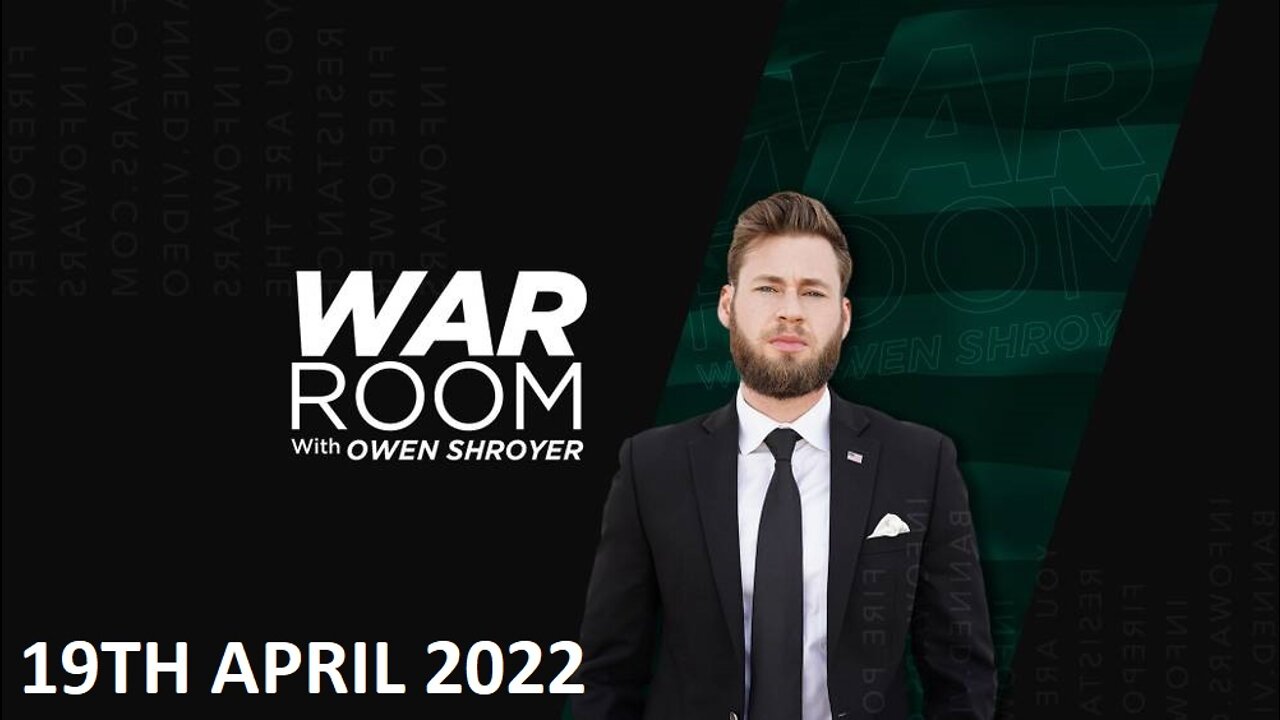 The War Room - Tuesday - 19/04/22