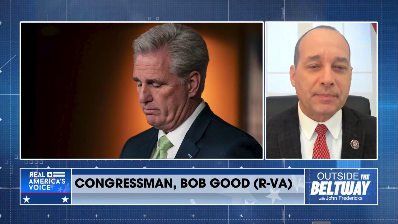 Bob Good: McCarthy Is Captain Of The D.C. Swamp Cartel