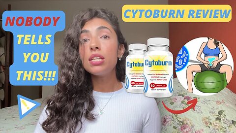 CYTOBURN REVIEW - Does Cytoburn Really Work? Cytoburn Customer Reviews