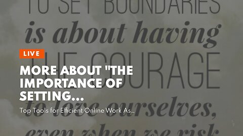 More About "The Importance of Setting Boundaries When Working Online"