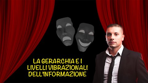 La gerarchia e i livelli vibrazionali dell'informazione