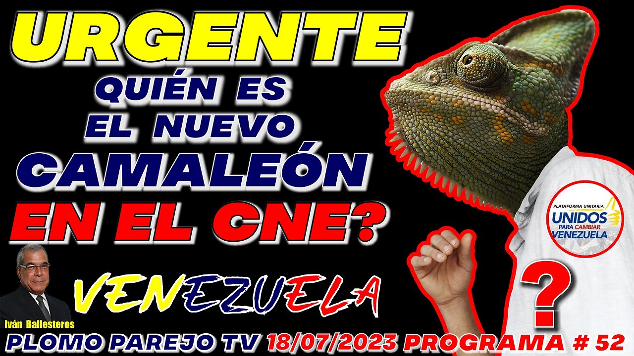 QUIÉN ES EL NUEVO CAMALEÓN EN EL CNE❓❓ Programa # 52 #viral #venezuela