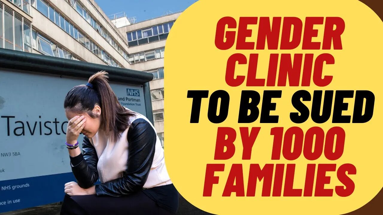 British Gender Clinic Will Be Sued By 1,000 Families