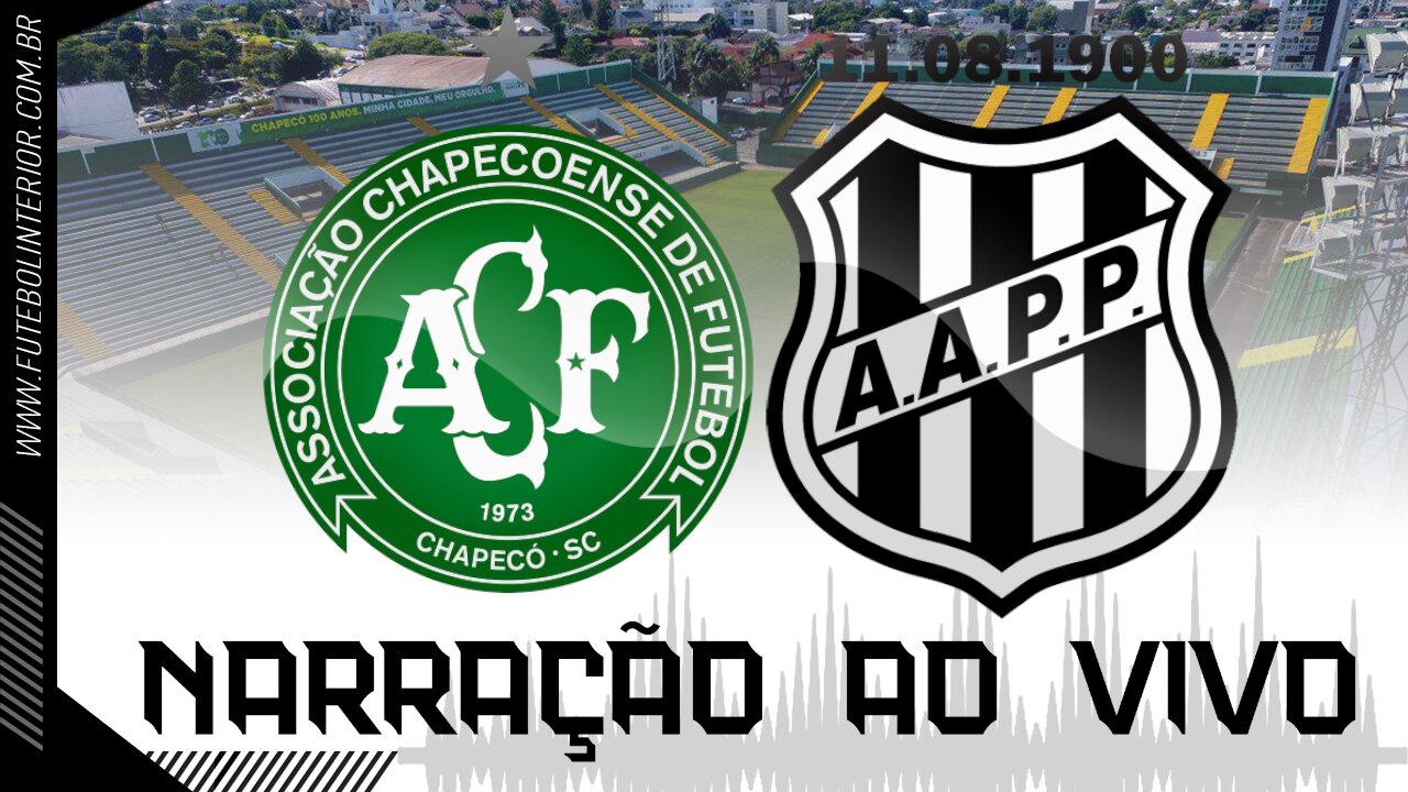 CHAPECOENSE X PONTE PRETA| NARRAÇÃO AO VIVO | CAMPEONATO BRASILEIRO SÉRIE B - 3ª RODADA