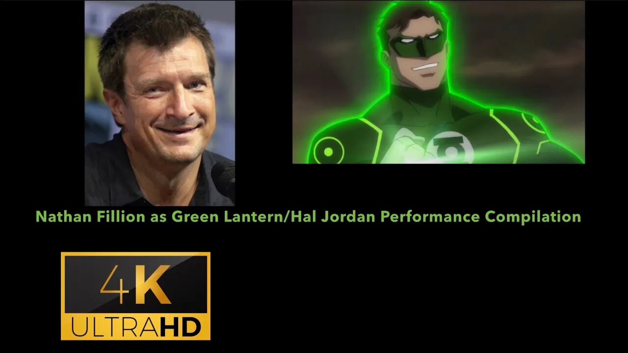 Nathan Fillion as Green Lantern/Hal Jordan Performance Compilation