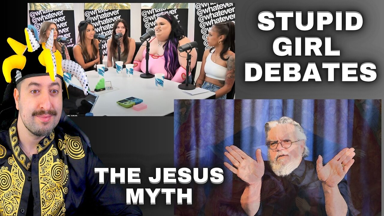 The Jesus Myth / Stupid Women Pod / Woketardia