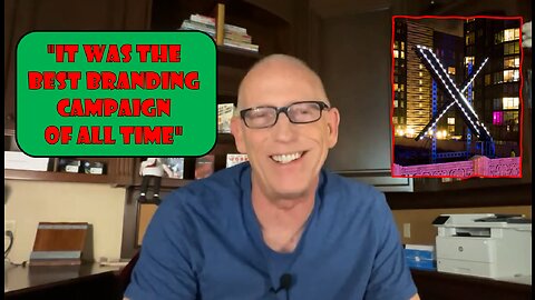 Scott Adams Episode #2187: "It was the best branding campaign of all time"