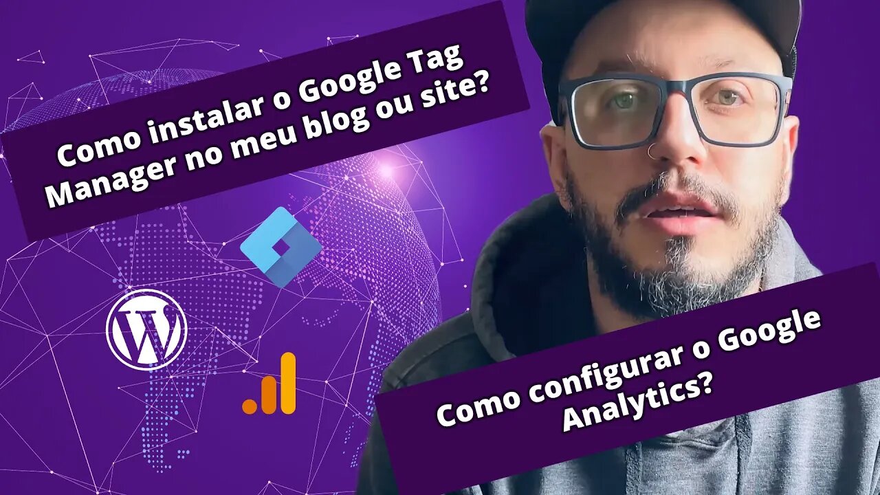 Como instalar o Google Tag Manager e o Google Analytics 4 e Universal Analytics no Wordpress