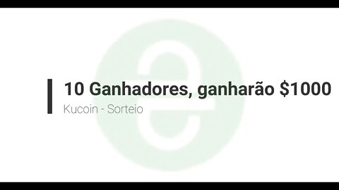 Finalizado - Airdrop - Kucoin - Sorteio $1000 para 10 pessoas