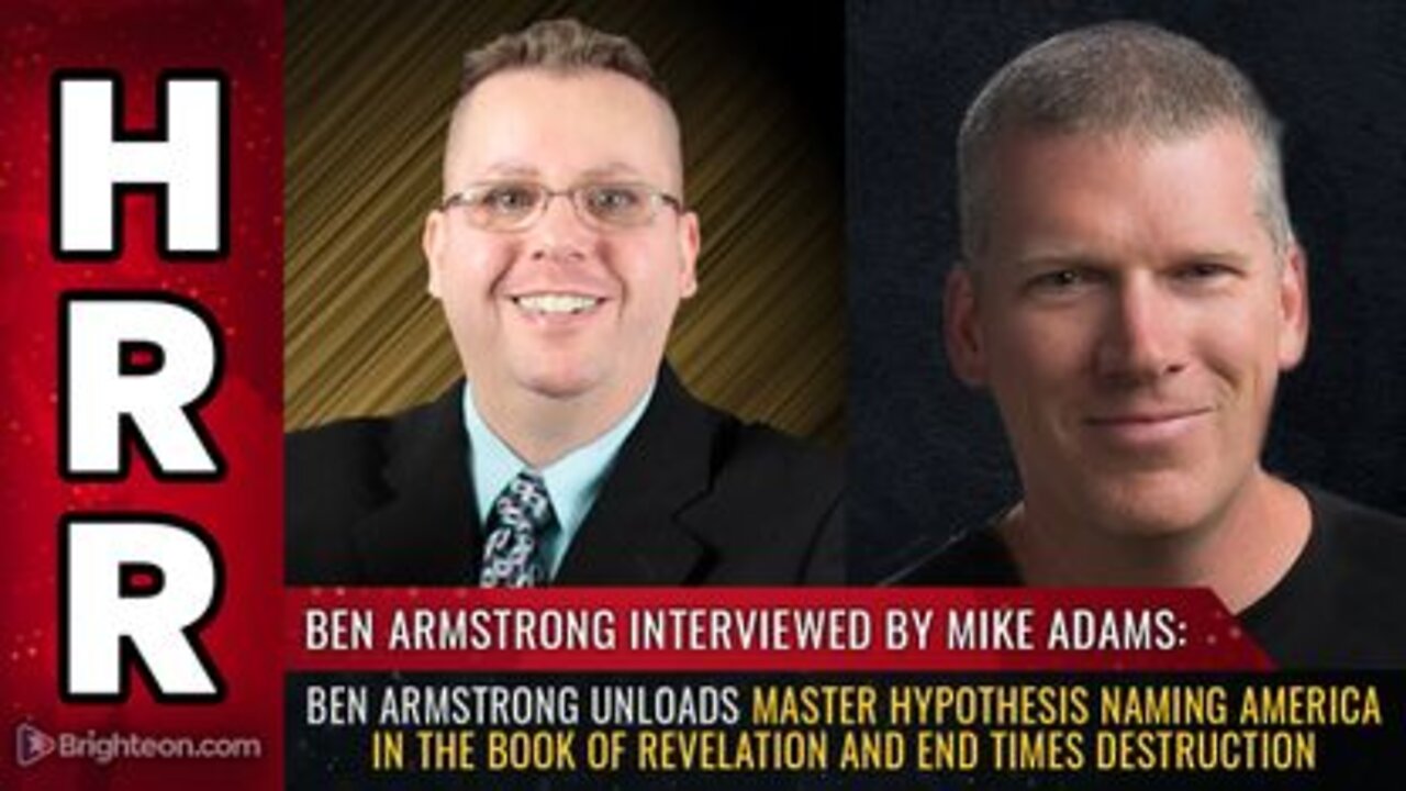 Ben Armstrong's Hypothesis Naming AMERICA in the Book of Revelation & End Times Destruction