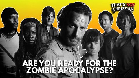 Are You Ready For The Zombie Apocalypse?