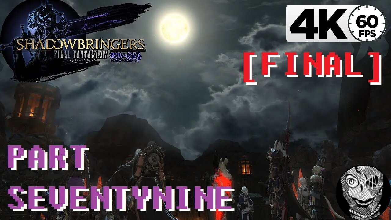 (PART 79 FINAL) [Death Onto Dawn] Final Fantasy XIV: Post-Shadowbringers Main Story