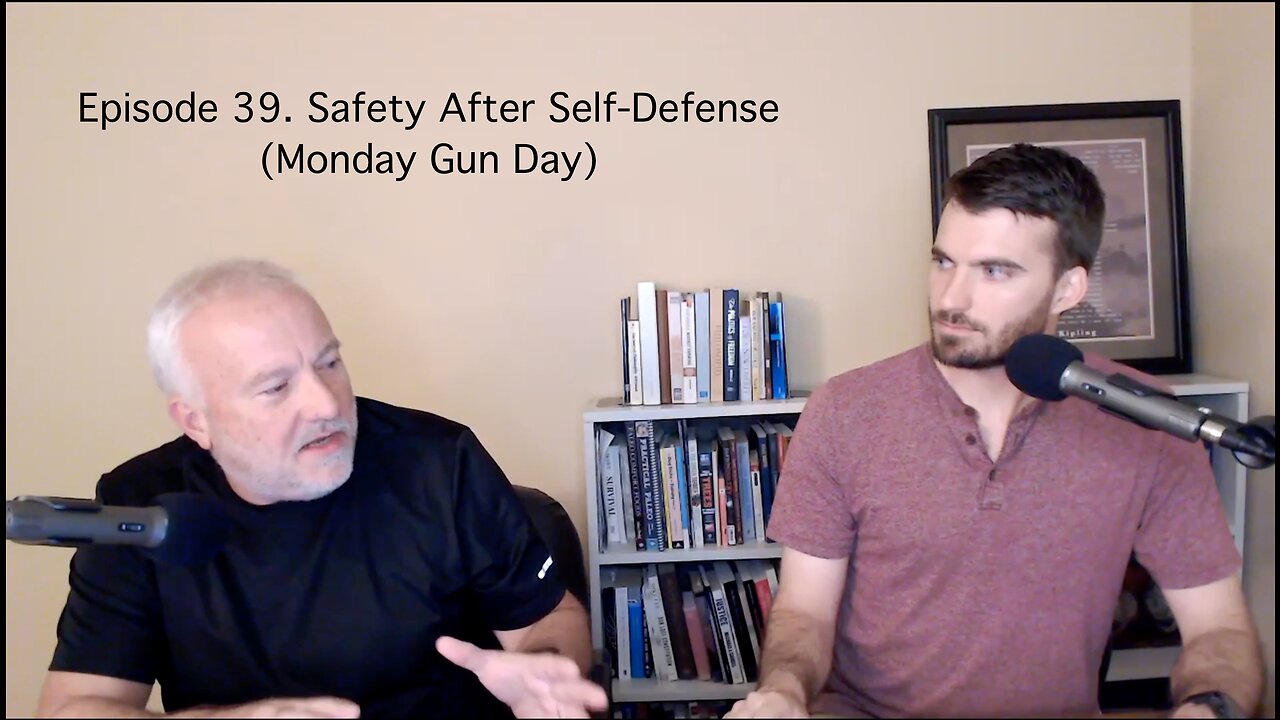 Episode 39. Safety After Self-Defense (Monday Gun Day)