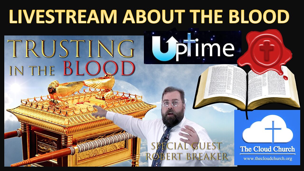 Livestream About Trusting the Blood Uptime Community Church