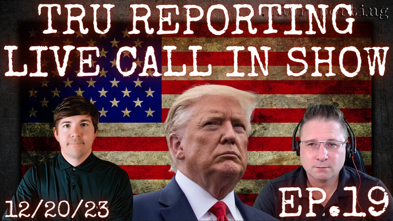 TRU REPORTING LIVE CALL IN SHOW! ep.19