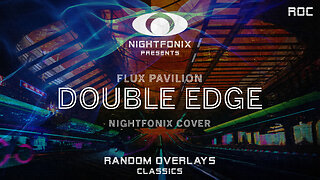 Flux Pavilion - Double Edge (Nightfonix Cover)